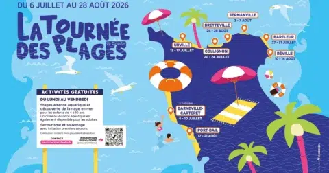 Affiche de la tournée des plages 2026 Barneville-Carteret : du 6 au 10 juillet Urville-Nacqueville : du 13 au 17 juillet Collignon : du 20 au 24 juillet Barfleur : du 27 au 31 juillet Fermanville : du 3 au 7 août Réville : du 10 au 14 août Port-Bail-sur-Mer : du 17 au 21 août Bretteville : du 24 au 28 août