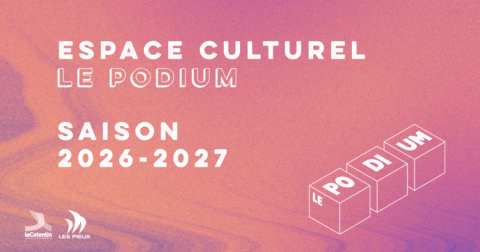 Espace Culturel Le Podium sainson 2026 2027